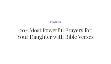 20+ Most Powerful Prayers for Your Daughter with Bible Verses
