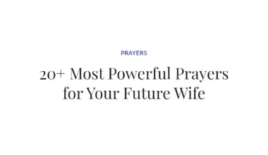 20+ Most Powerful Prayers for Your Future Wife