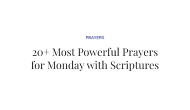 20+ Most Powerful Prayers for Monday with Scriptures