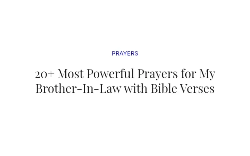 20+ Most Powerful Prayers for My Brother-In-Law with Bible Verses