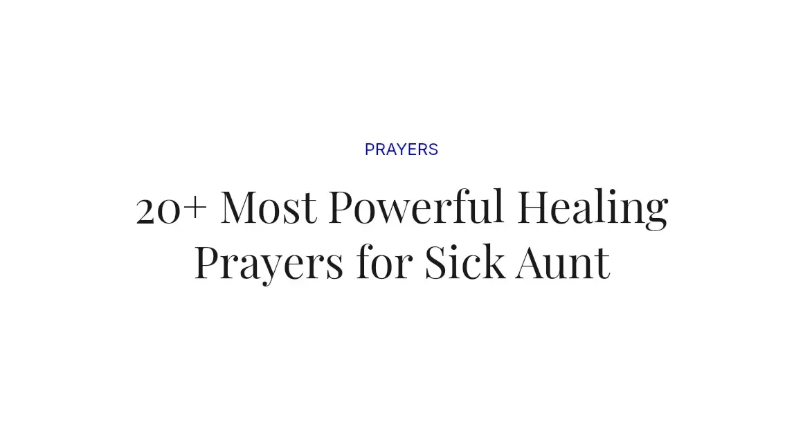 20+ Most Powerful Healing Prayers for Sick Aunt