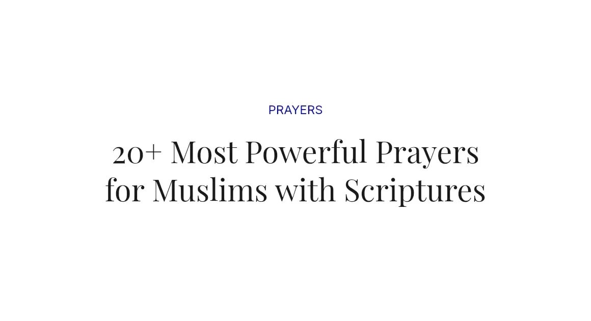 20+ Most Powerful Prayers for Muslims with Scriptures