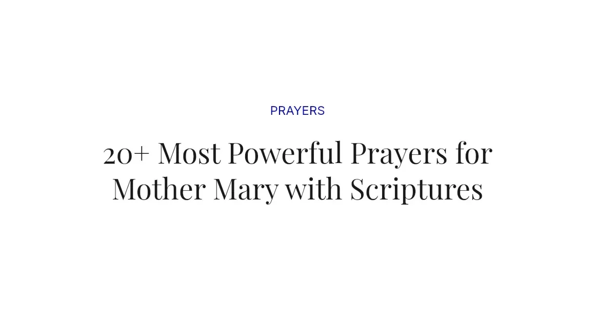 20+ Most Powerful Prayers for Mother Mary with Scriptures