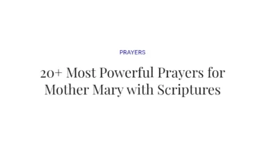 20+ Most Powerful Prayers for Mother Mary with Scriptures