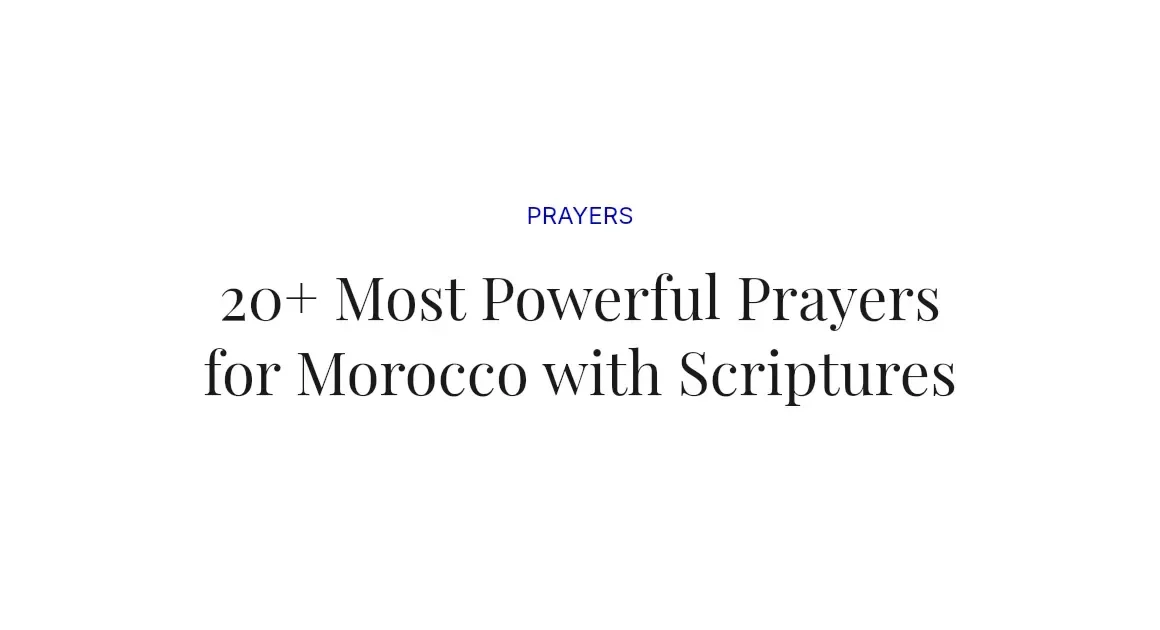 20+ Most Powerful Prayers for Morocco with Scriptures