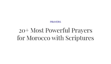 20+ Most Powerful Prayers for Morocco with Scriptures
