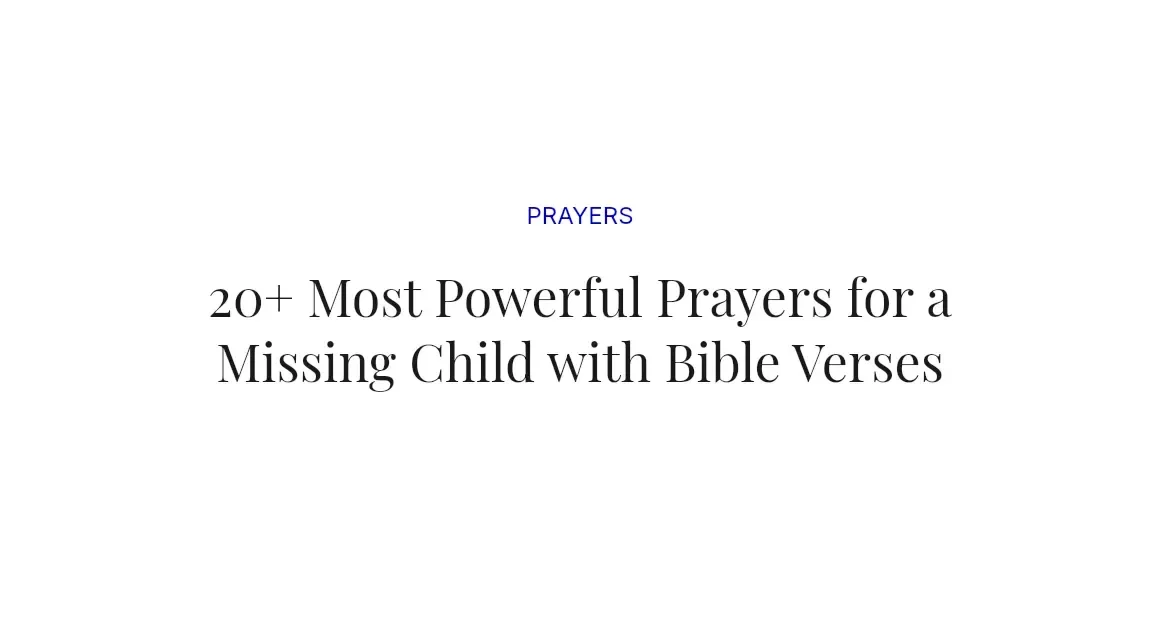 20+ Most Powerful Prayers for a Missing Child with Bible Verses