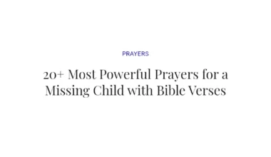 20+ Most Powerful Prayers for a Missing Child with Bible Verses