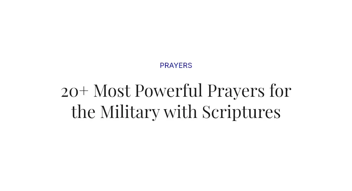 20+ Most Powerful Prayers for the Military with Scriptures