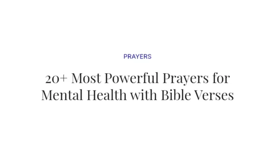 20+ Most Powerful Prayers for Mental Health with Bible Verses