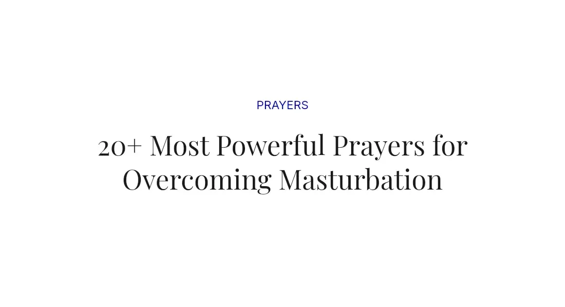 20+ Most Powerful Prayers for Overcoming Masturbation