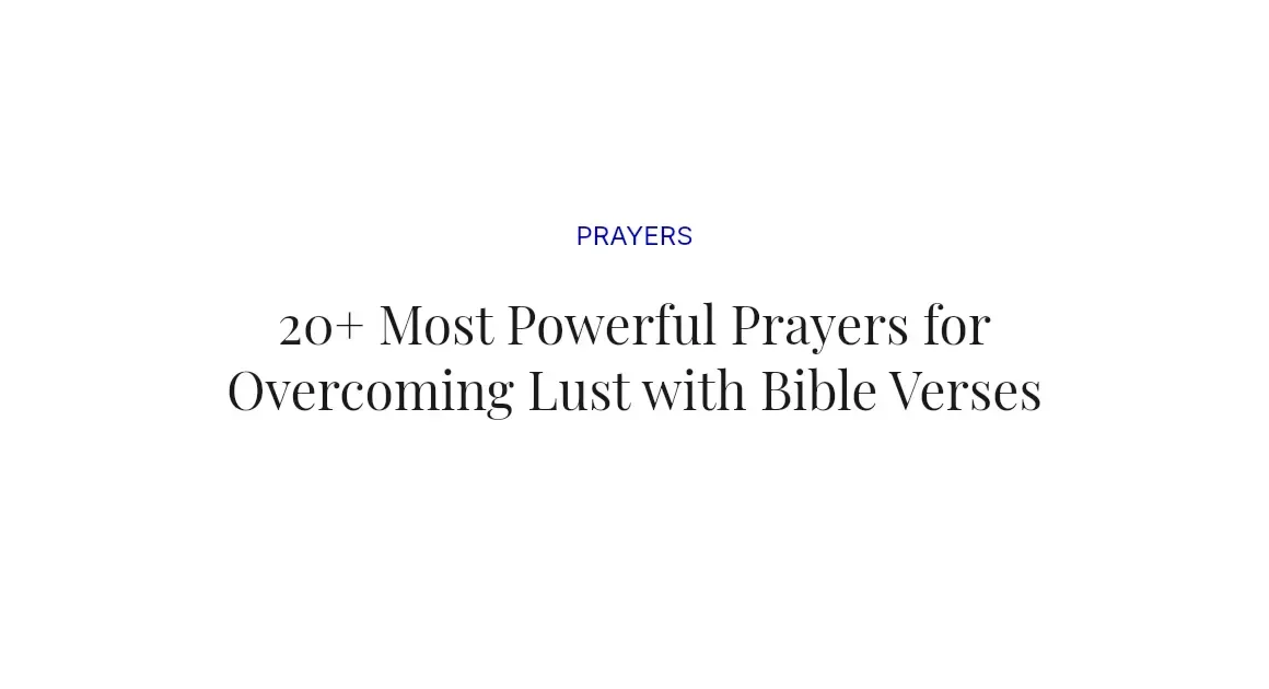 20+ Most Powerful Prayers for Overcoming Lust with Bible Verses