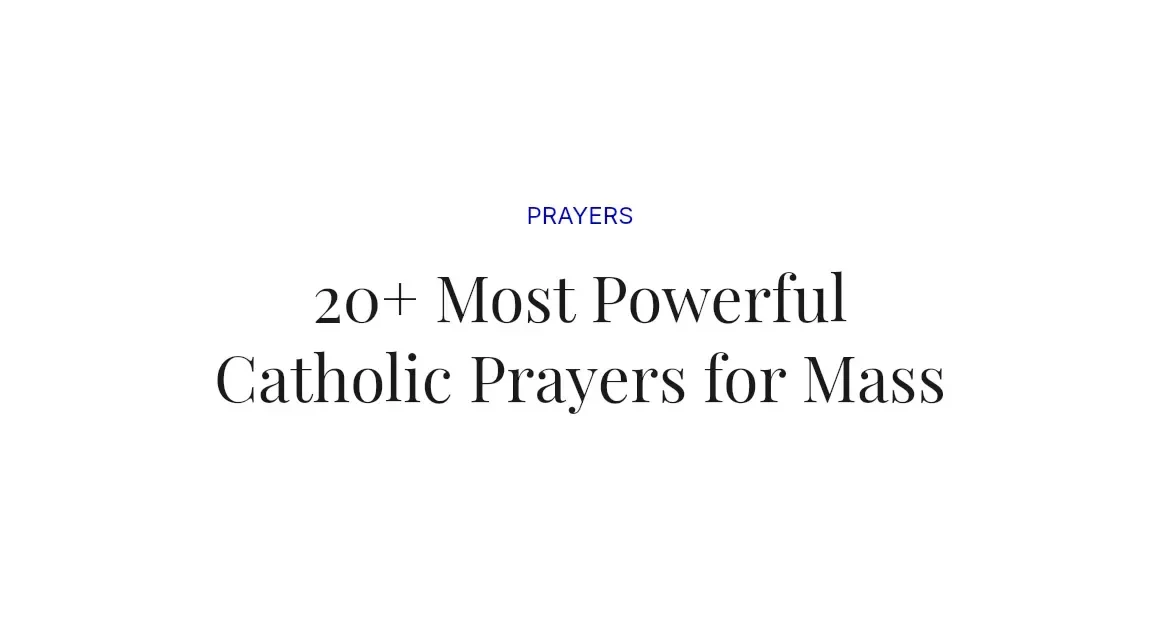 20+ Most Powerful Catholic Prayers for Mass