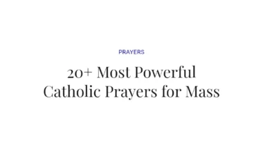 20+ Most Powerful Catholic Prayers for Mass