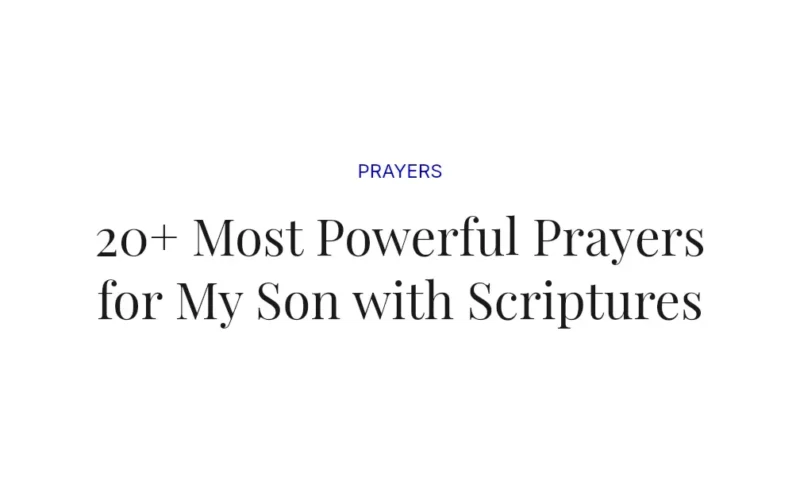 20+ Most Powerful Prayers for My Son with Scriptures