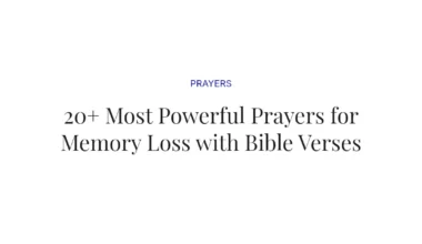 20+ Most Powerful Prayers for Memory Loss with Bible Verses