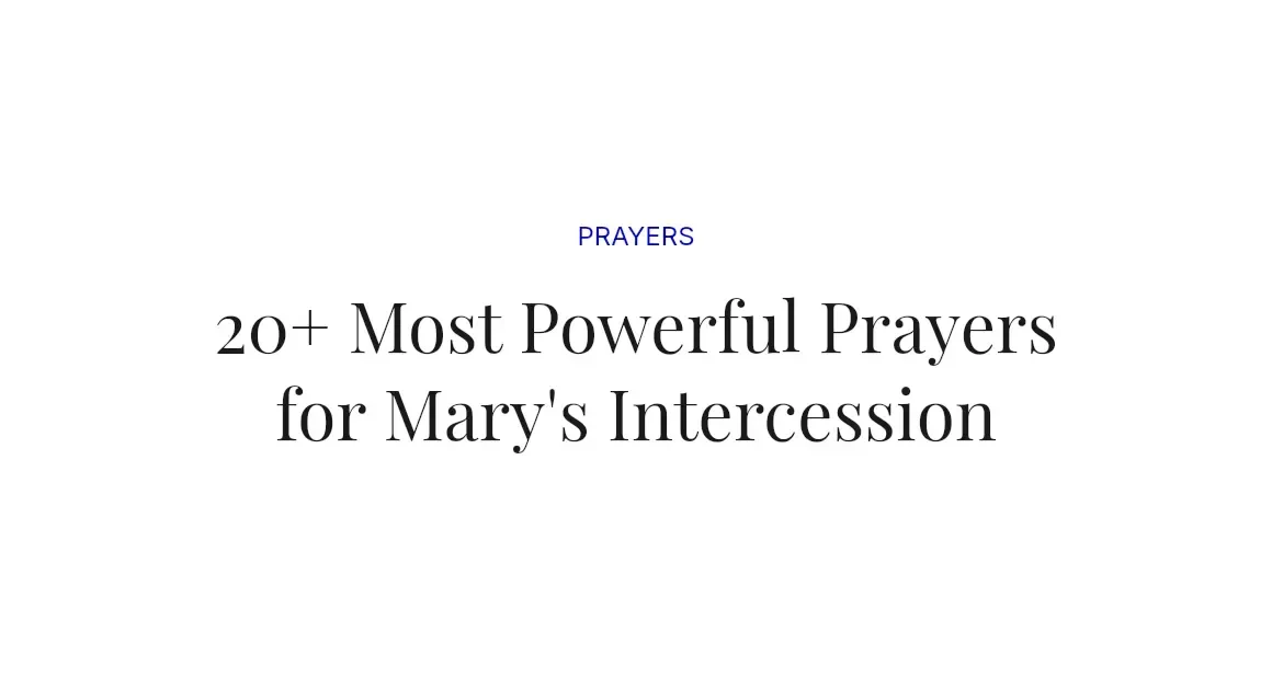 20+ Most Powerful Prayers for Mary's Intercession