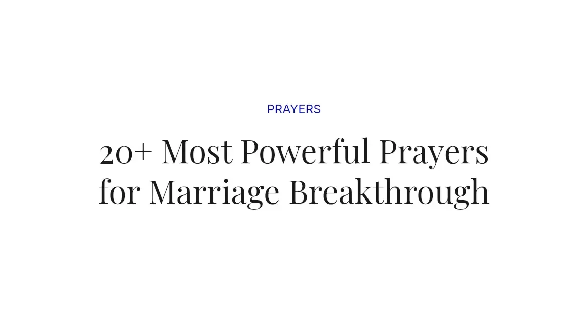 20+ Most Powerful Prayers for Marriage Breakthrough