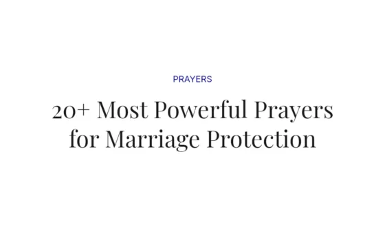20+ Most Powerful Prayers for Marriage Protection