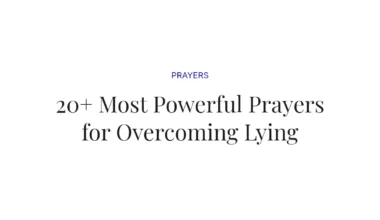 20+ Most Powerful Prayers for Overcoming Lying