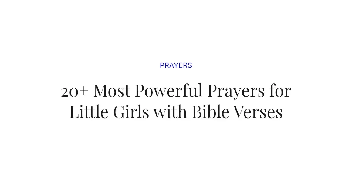 20+ Most Powerful Prayers for Little Girls with Bible Verses