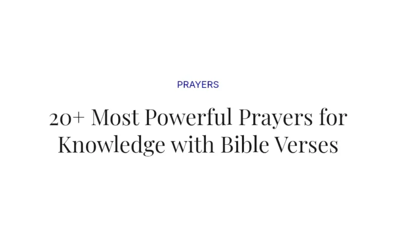20+ Most Powerful Prayers for Knowledge with Bible Verses