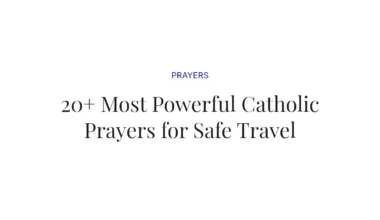 20+ Most Powerful Catholic Prayers for Safe Travel