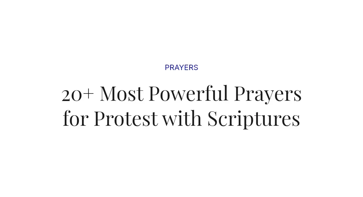 20+ Most Powerful Prayers for Protest with Scriptures