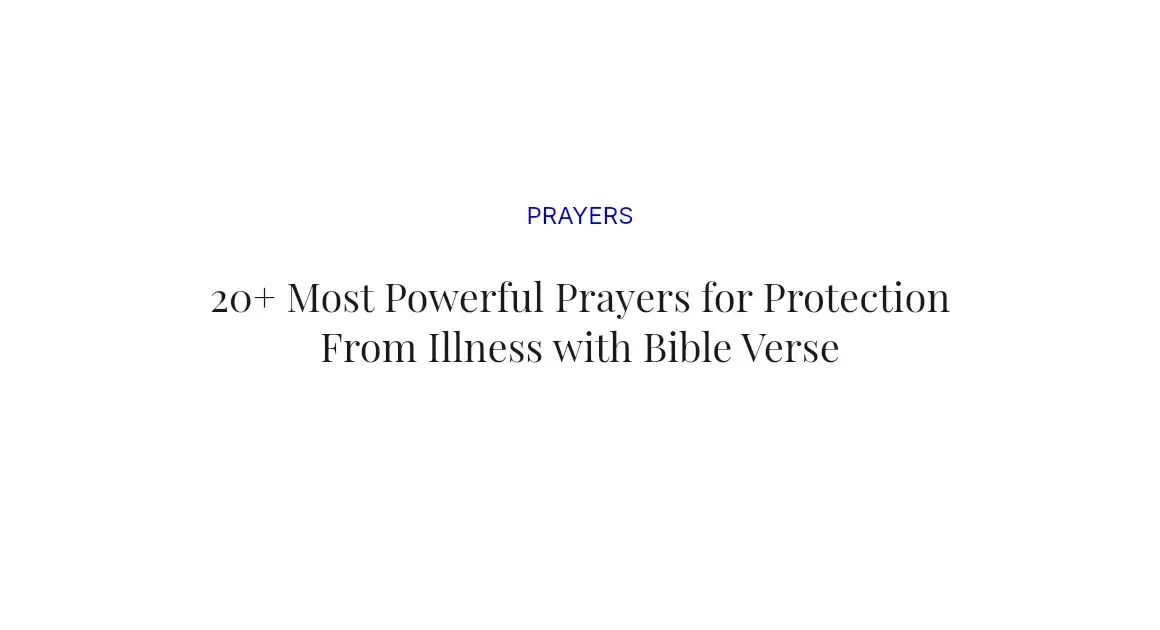 20+ Most Powerful Prayers for Protection From Illness with Bible Verses