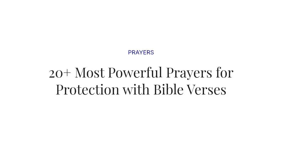 20+ Most Powerful Prayers for Protection with Bible Verses