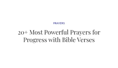 20+ Most Powerful Prayers for Progress with Bible Verses
