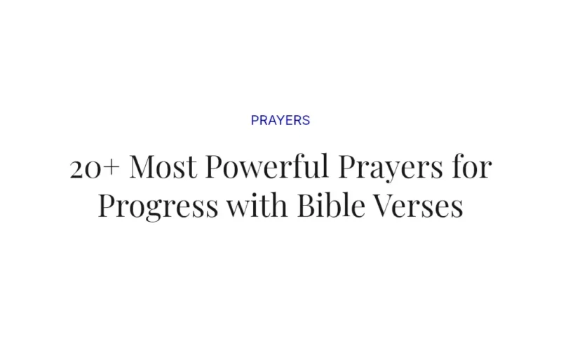 20+ Most Powerful Prayers for Progress with Bible Verses