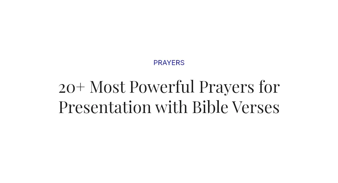 20+ Most Powerful Prayers for Presentation with Bible Verses