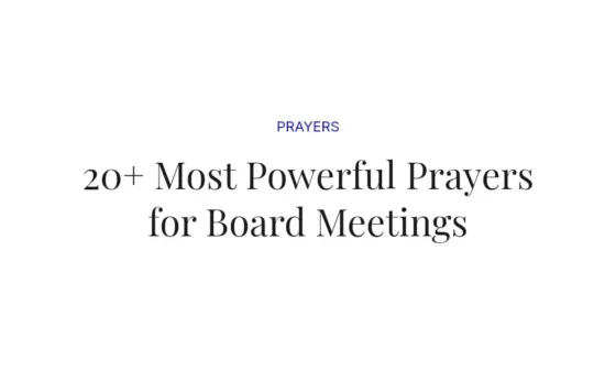 20+ Most Powerful Prayers for Board Meetings