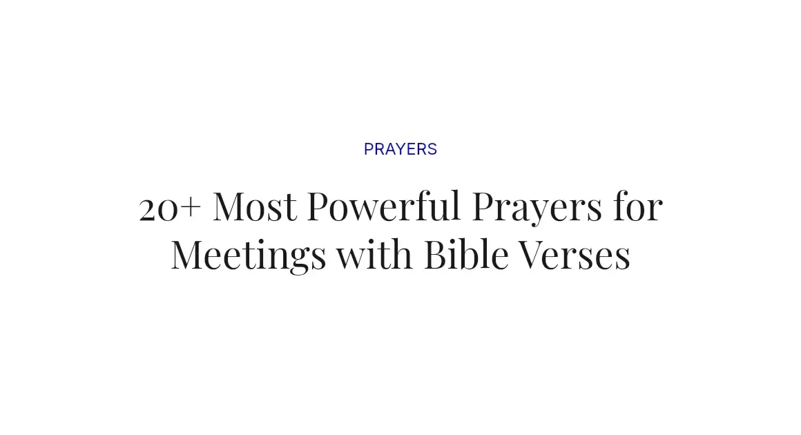 20+ Most Powerful Prayers for Meetings with Bible Verses