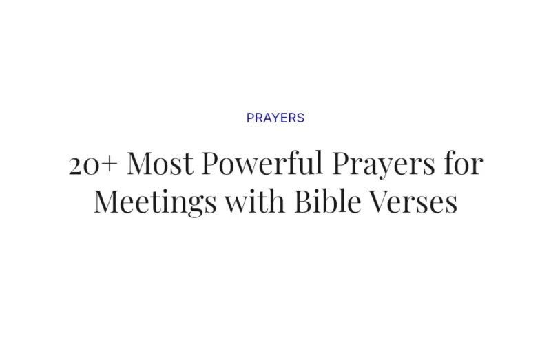 20+ Most Powerful Prayers for Meetings with Bible Verses