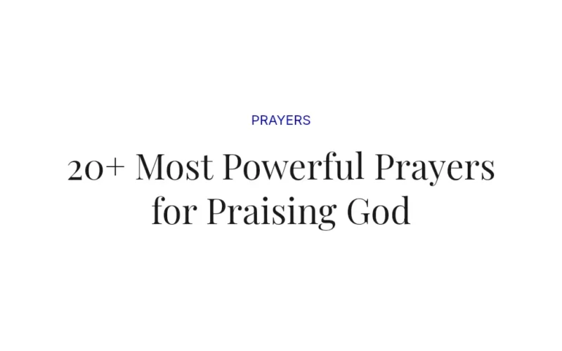 20+ Most Powerful Prayers for Praising God