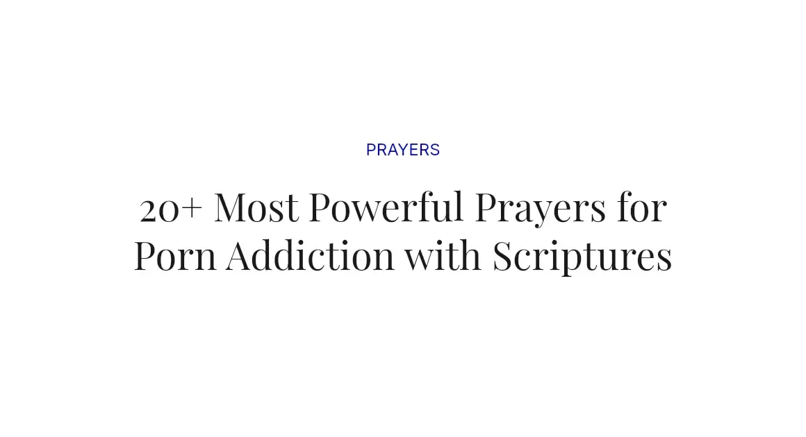 20+ Most Powerful Prayers for Porn Addiction with Scriptures