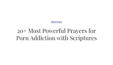 20+ Most Powerful Prayers for Porn Addiction with Scriptures