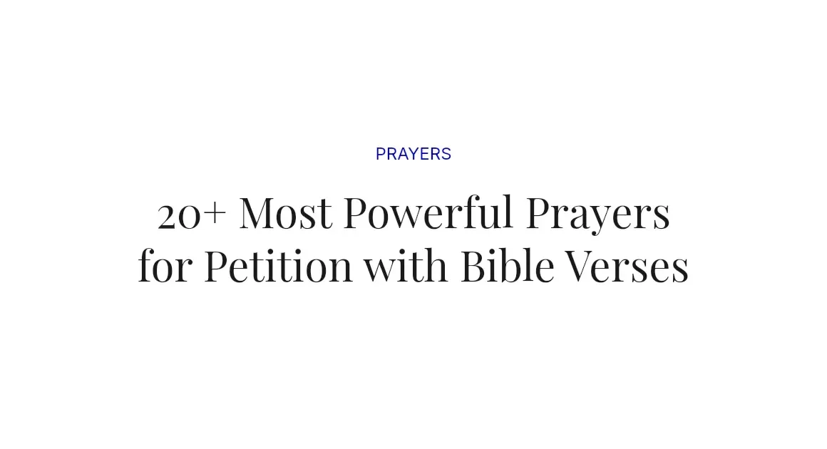 20+ Most Powerful Prayers for Petition with Bible Verses