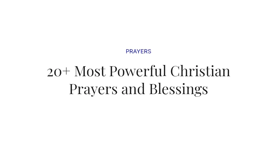 20+ Most Powerful Christian Prayers and Blessings