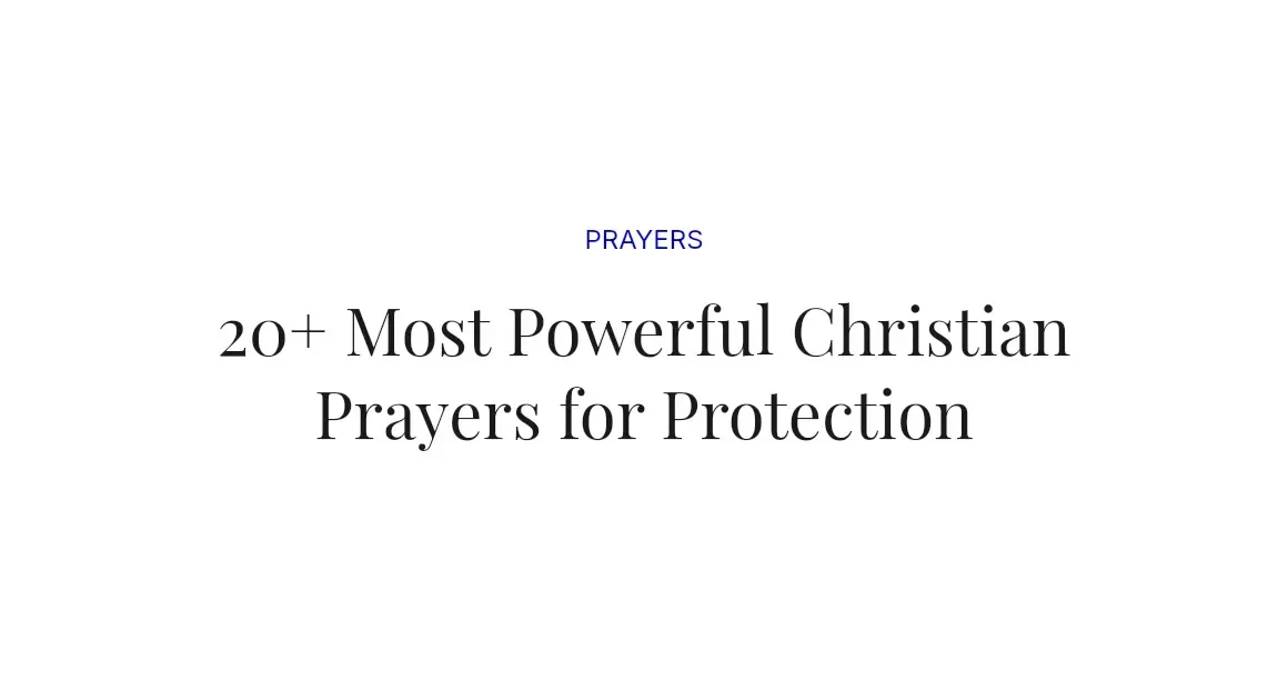 20+ Most Powerful Christian Prayers for Protection