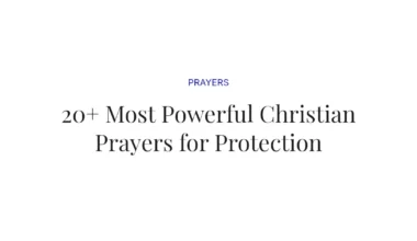 20+ Most Powerful Christian Prayers for Protection