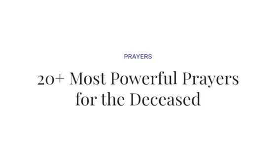 20+ Most Powerful Prayers for the Deceased