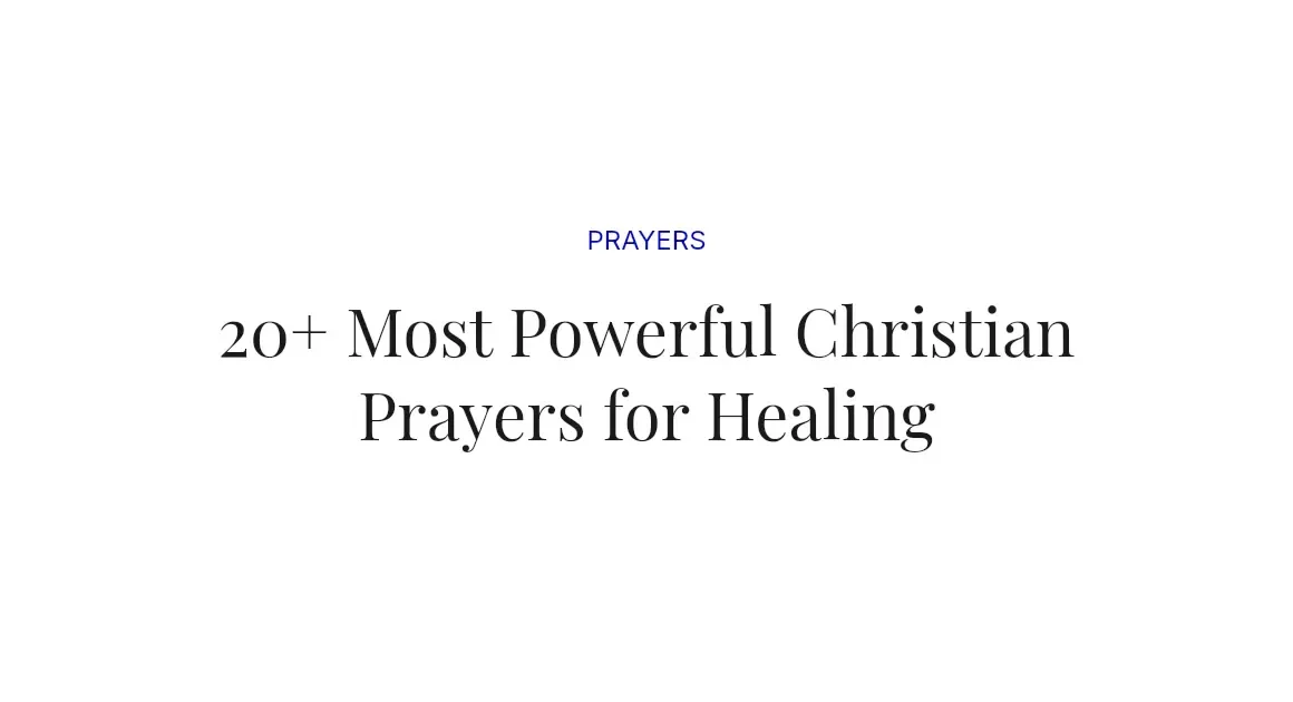 20+ Most Powerful Christian Prayers for Healing