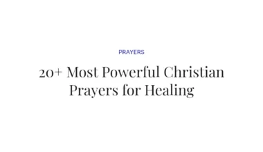 20+ Most Powerful Christian Prayers for Healing