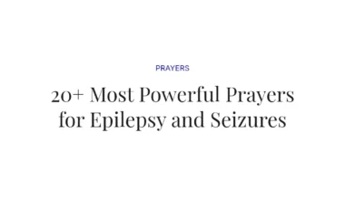 20+ Most Powerful Prayers for Epilepsy and Seizures