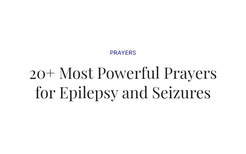 20+ Most Powerful Prayers for Epilepsy and Seizures