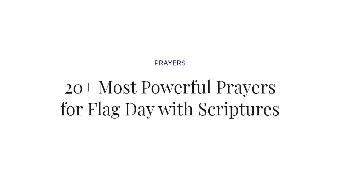 20+ Most Powerful Prayers for Flag Day with Scriptures
