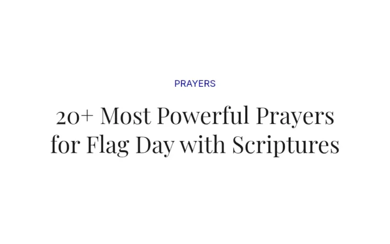 20+ Most Powerful Prayers for Flag Day with Scriptures